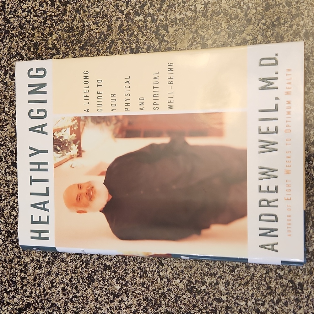 NEW Autographed M.D. Andrew Weil Healthy Aging A Lifelong Guide Book